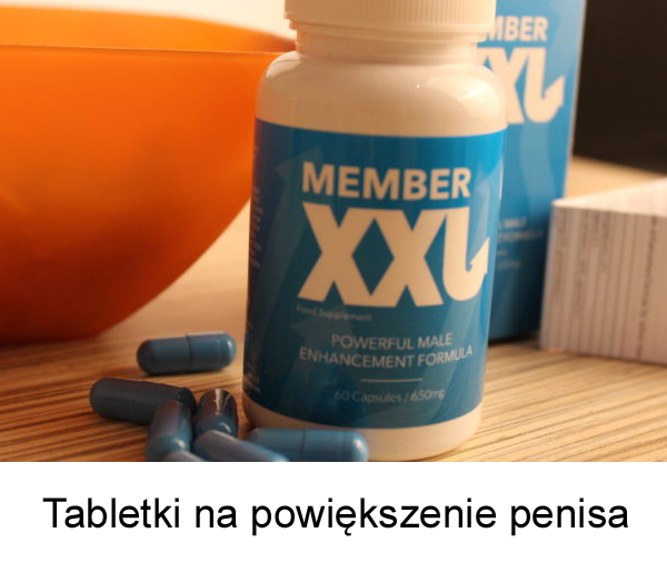 tabletki member xxl - jakie mają opinie?